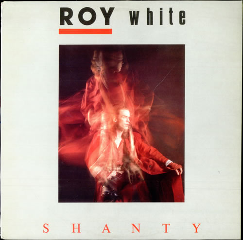 Roy White Shanty vinyl LP album (LP record) UK RV7LPSH505074