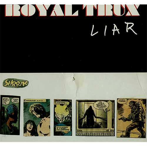 Royal Trux Don't Be A Liar 7" vinyl single (7 inch record / 45) UK RYX07DO407963