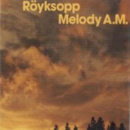 Royksopp Melody A.M. 2-LP vinyl record set (Double LP Album) UK YKS2LME221727