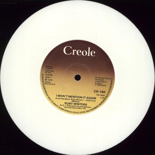 Ruby Winters I Won't Mention It Again - White Vinyl 7" vinyl single (7 inch record / 45) UK RU-07IW702357
