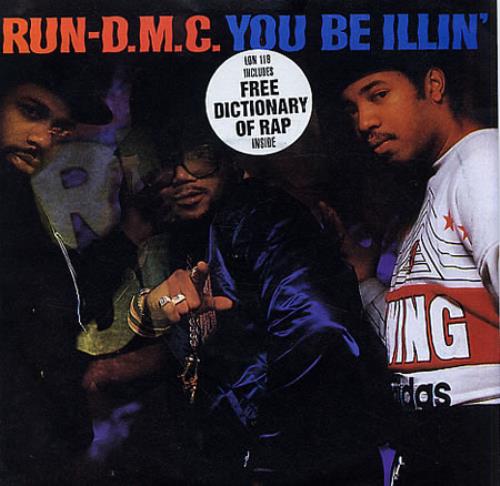 Run DMC You Be Illin' + Rap Dictionary 7" vinyl single (7 inch record / 45) UK RMC07YO70686