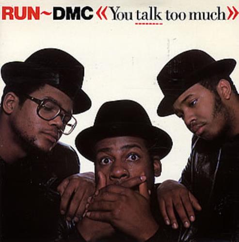 Run DMC You Talk Too Much 7" vinyl single (7 inch record / 45) UK RMC07YO294200