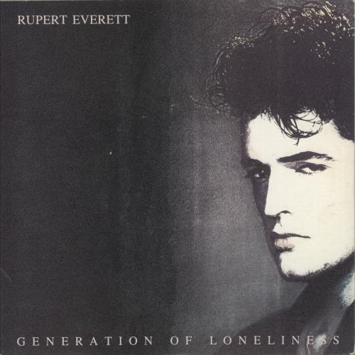 Rupert Everett Generation Of Loneliness 7" vinyl single (7 inch record / 45) UK RPE07GE304570