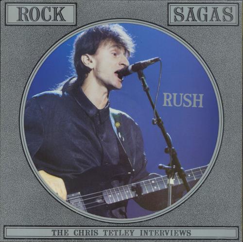Rush Rock Sagas - The Chris Tetley Interviews picture disc LP (vinyl picture disc album) UK RUSPDRO798536