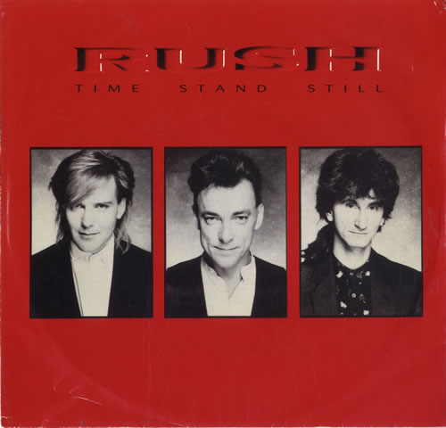 Rush Time Stand Still 7" vinyl single (7 inch record / 45) Canadian RUS07TI547002