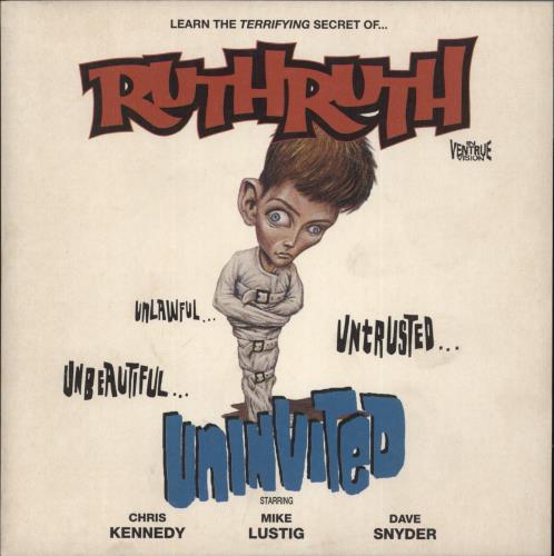 Ruth Ruth Uninvited 7" vinyl single (7 inch record / 45) UK -W407UN886576