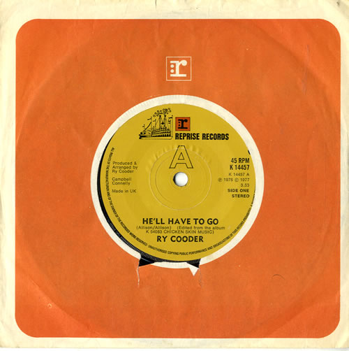 Ry Cooder He'll Have To Go 7" vinyl single (7 inch record / 45) UK RYC07HE601136