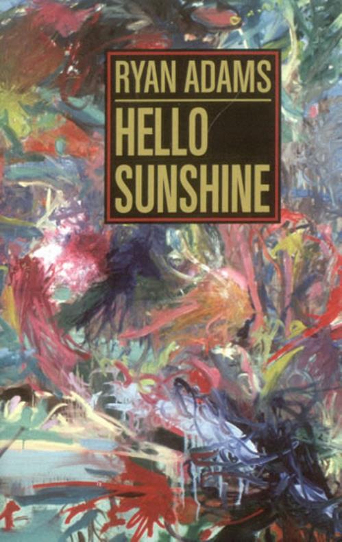 Ryan Adams Hello Sunshine book US YAABKHE502977