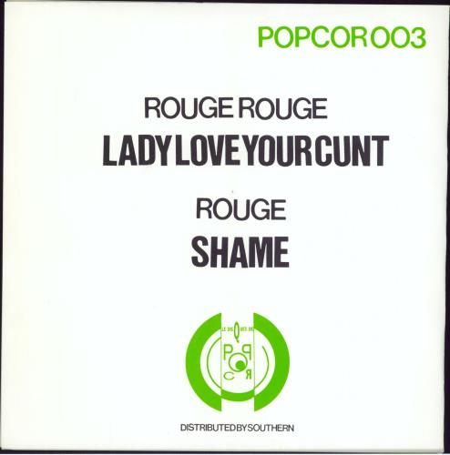 S-M-A-S-H Lady Love Your C**t 7" vinyl single (7 inch record / 45) UK SMA07LA805466