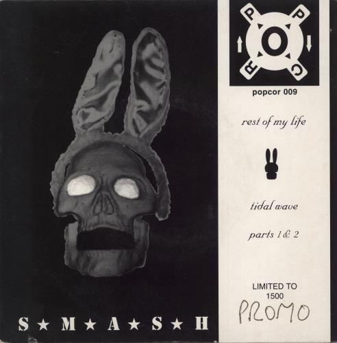 S-M-A-S-H Rest Of My Life 7" vinyl single (7 inch record / 45) UK SMA07RE775378