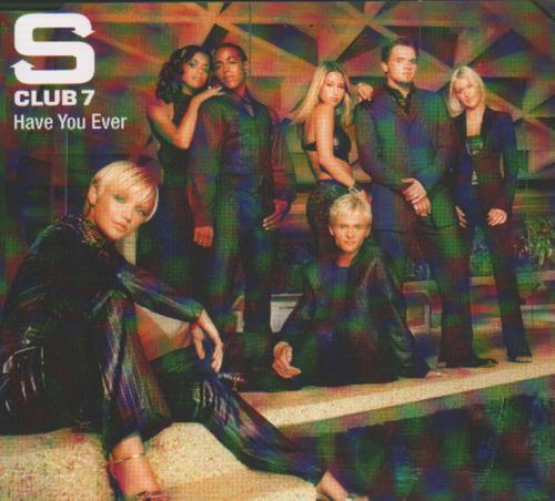 S Club 7 Have You Ever CD single (CD5 / 5") UK SC7C5HA201074