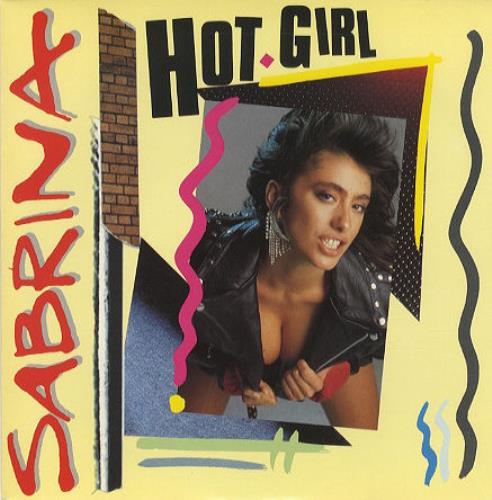Sabrina Hot Girl 7" vinyl single (7 inch record / 45) French SAB07HO52263