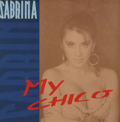 Sabrina My Chico 12" vinyl single (12 inch record / Maxi-single) UK SAB12MY220463