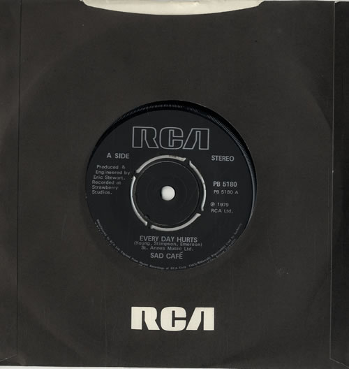 Sad Cafe Every Day Hurts 7" vinyl single (7 inch record / 45) UK AFE07EV566215