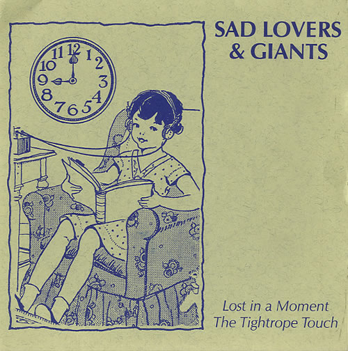 Sad Lovers & Giants Lost In A Moment + P/s 7" vinyl single (7 inch record / 45) UK S9D07LO627427