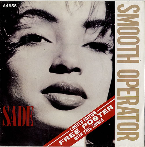 Sade Smooth Operator + Poster sleeve 7" vinyl single (7 inch record / 45) UK SAD07SM620786