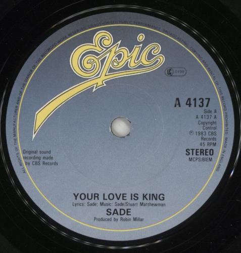 Sade Your Love Is King 7" vinyl single (7 inch record / 45) UK SAD07YO523949