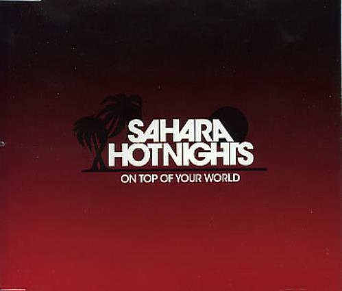 Sahara Hotnights On Top Of Your World CD single (CD5 / 5") European SRHC5ON294415