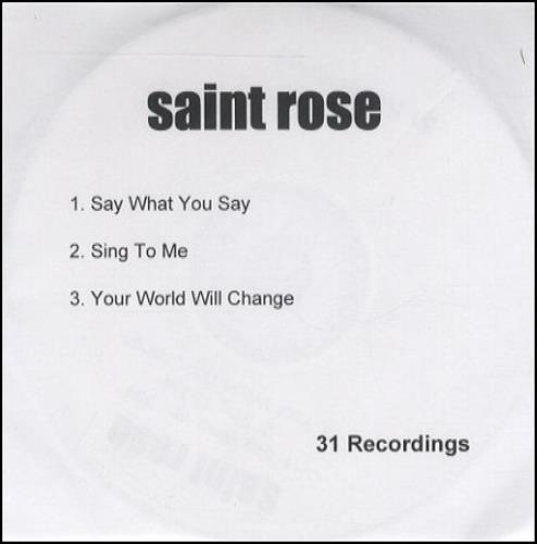 Saint Rose Say What You Say CD-R acetate UK S\OCRSA252755