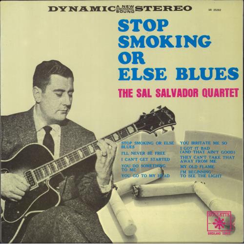Sal Salvador Stop Smoking Or Else Blues vinyl LP album (LP record) Spanish 4APLPST821357