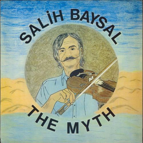 Salih Baysal The Myth vinyl LP album (LP record) UK 4EXLPTH796003