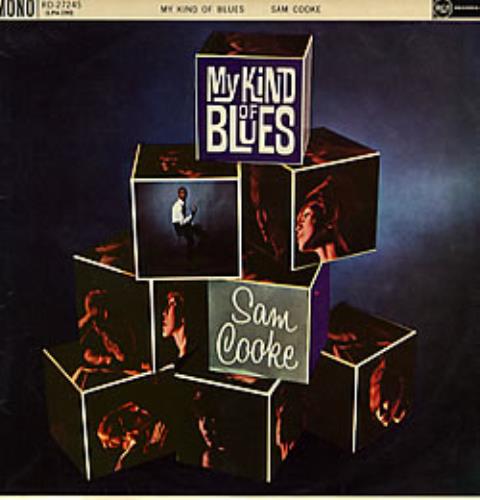 Sam Cooke My Kind Of Blues - Mono vinyl LP album (LP record) UK SAKLPMY281707