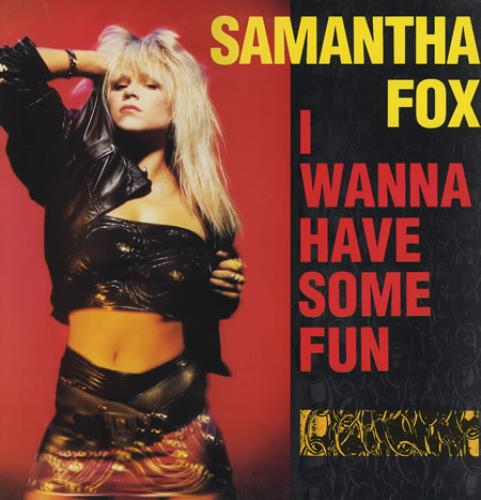 Samantha Fox I Wanna Have Some Fun 12" vinyl single (12 inch record / Maxi-single) US FOX12IW16090