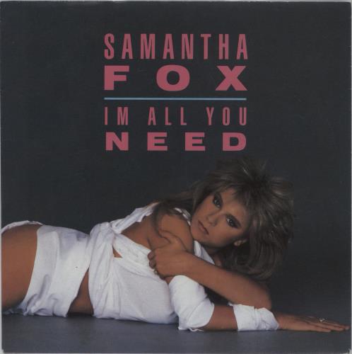 Samantha Fox I'm All You Need 7" vinyl single (7 inch record / 45) German FOX07IM85416