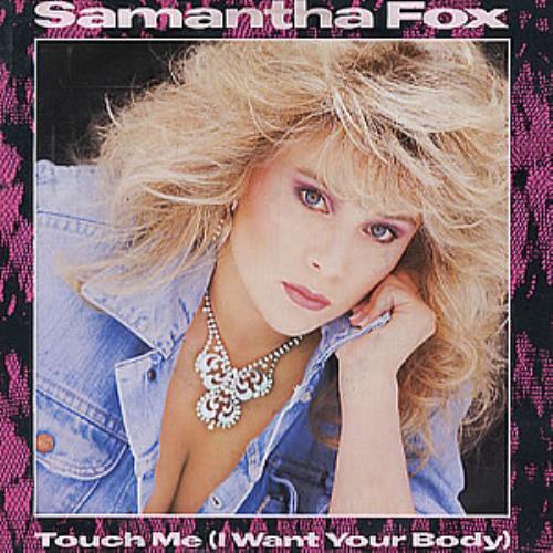 Samantha Fox Touch Me (I Want Your Body) 7" vinyl single (7 inch record / 45) UK FOX07TO43947