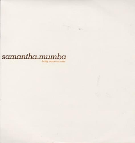 Samantha Mumba Baby Come On Over 12" vinyl single (12 inch record / Maxi-single) UK SBA12BA193722