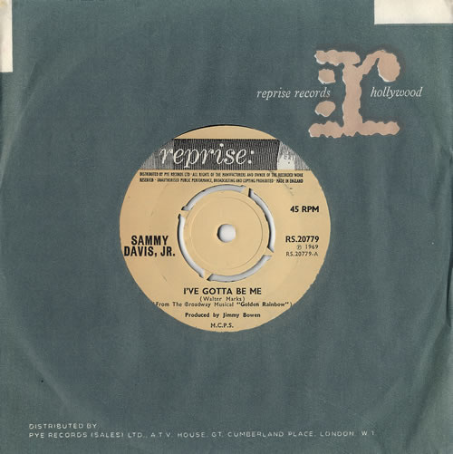 Sammy Davis Jr I've Gotta Be Me 7" vinyl single (7 inch record / 45) UK SJ507IV479686