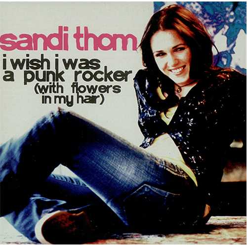 Sandi Thom I Wish I Was A Punk Rocker (With Flowers In My Hair) CD single (CD5 / 5") UK UB5C5IW407816