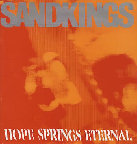 Sandkings Hope Springs Eternal 12" vinyl single (12 inch record / Maxi-single) UK SD-12HO316593
