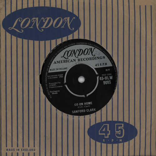 Sanford Clark Go On Home 7" vinyl single (7 inch record / 45) UK UDZ07GO572735