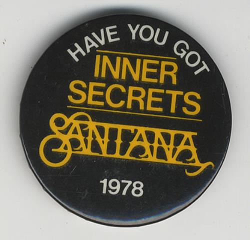 Santana Have You Got Inner Secrets badge UK SNTBGHA383324