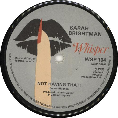 Sarah Brightman Not Having That! 7" vinyl single (7 inch record / 45) UK SAH07NO156504