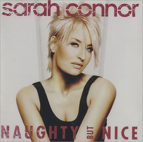 Sarah Connor Naughty But Nice CD album (CDLP) Japanese ARHCDNA446546