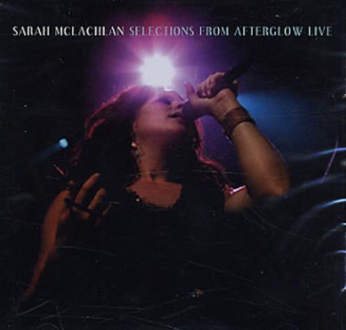 Sarah McLachlan Selections From Afterglow Live CD single (CD5 / 5") US MCLC5SE328865