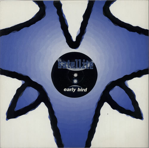 Satellite Early Bird 12" vinyl single (12 inch record / Maxi-single) UK S0312EA628329
