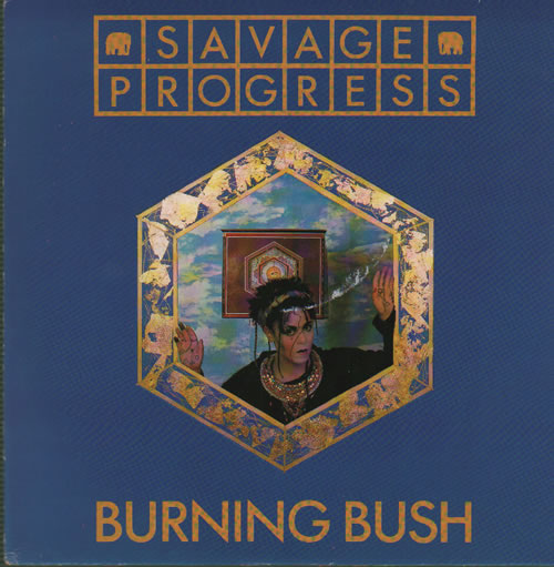 Savage Progress Burning Bush 7" vinyl single (7 inch record / 45) UK 3SP07BU634180