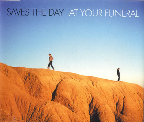 Saves The Day At Your Funeral CD single (CD5 / 5") UK VDTC5AT539076