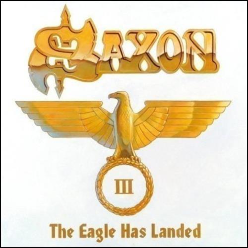 Saxon The Eagle Has Landed III 2 CD album set (Double CD) German SAX2CTH362538
