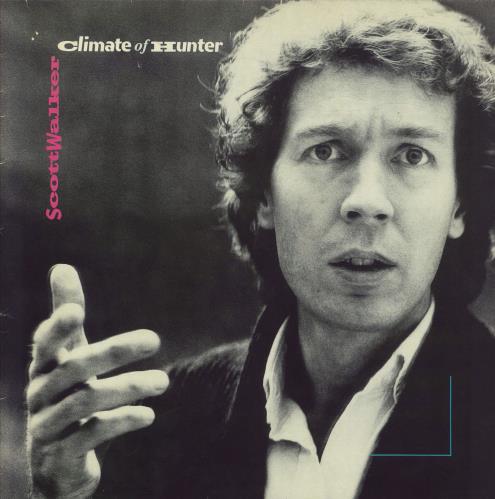 Scott Walker Climate Of Hunter - VG vinyl LP album (LP record) UK SWLLPCL832541