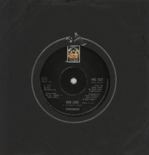 Scrounger Our Love 7" vinyl single (7 inch record / 45) UK XC007OU752700