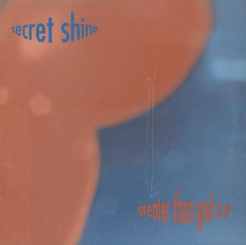 Secret Shine Greater Than God E.P. 10" vinyl single (10 inch record) UK S\S10GR861644