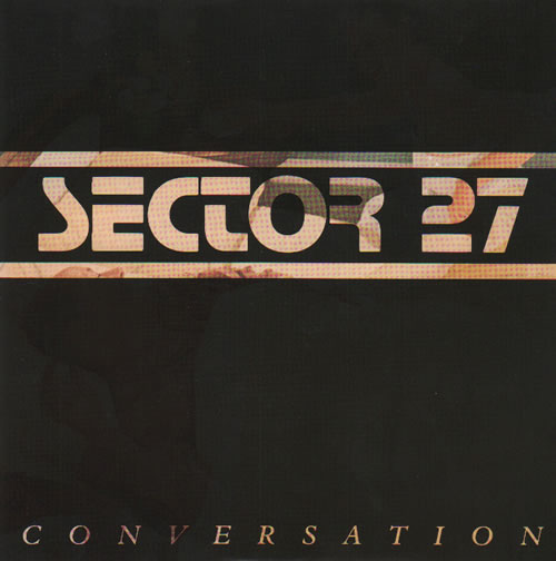 Sector 27 Conversation 7" vinyl single (7 inch record / 45) UK XEE07CO634134