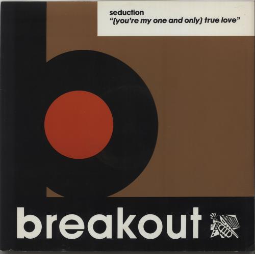 Seduction (You're My One And Only) True Love 12" vinyl single (12 inch record / Maxi-single) UK DCS12YO663364