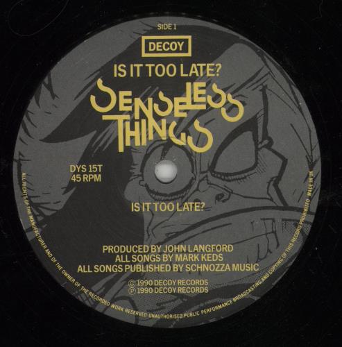 Senseless Things Is It Too Late? 12" vinyl single (12 inch record / Maxi-single) UK SEN12IS272497