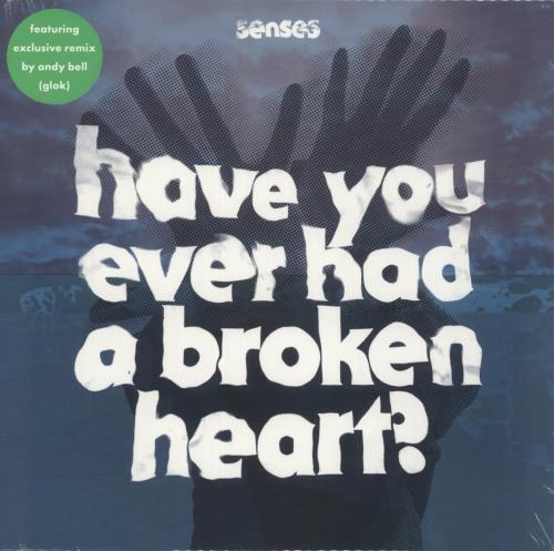 Senses Have You Ever Had A Broken Heart? - Neon Green Vinyl - Sealed 10" vinyl single (10 inch record) UK 9XN10HA872929