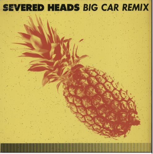 Severed Heads Big Car (Remix) 12" vinyl single (12 inch record / Maxi-single) US SF612BI646870